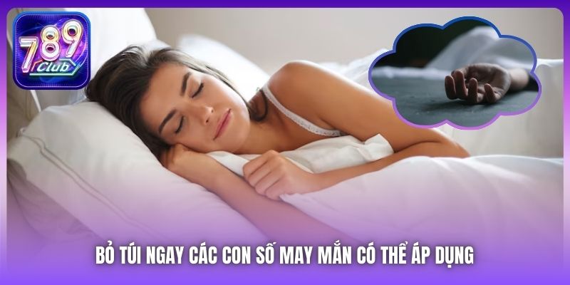 Bỏ túi ngay các con số may mắn có thể áp dụng 