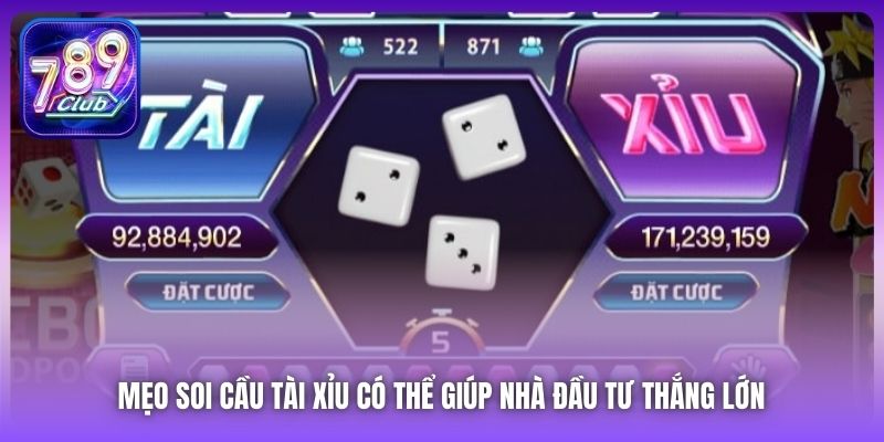 Mẹo soi cầu Tài Xỉu có thể giúp nhà đầu tư thắng lớn 